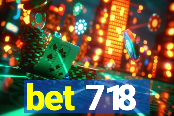 bet 718